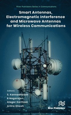 Smart Antennas, Electromagnetic Interference and Microwave Antennas for Wireless Communications 1