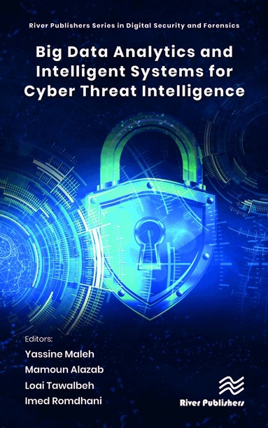 Yassine Maleh, Mamoun Alazab, Loai Tawalbeh, Imed Romdhani - Big Data Analytics and Intelligent Systems for Cyber Threat Intelligence, Inbunden