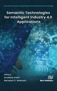 bokomslag Semantic Technologies for Intelligent Industry 4.0 Applications