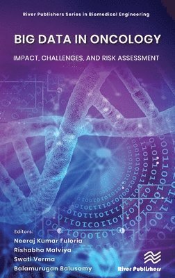 Big Data in Oncology: Impact, Challenges, and Risk Assessment 1