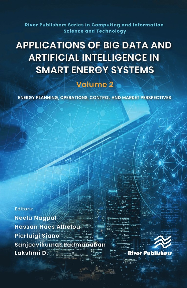 Neelu Nagpal, Hassan Haes Alhelou, Pierluigi Siano, Sanjeevikumar Padmanaban, D. Lakshmi - Applications of Big Data and Artificial Intelligence in Smart Energy Systems, Inbunden