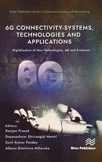 bokomslag 6G Connectivity-Systems, Technologies, and Applications