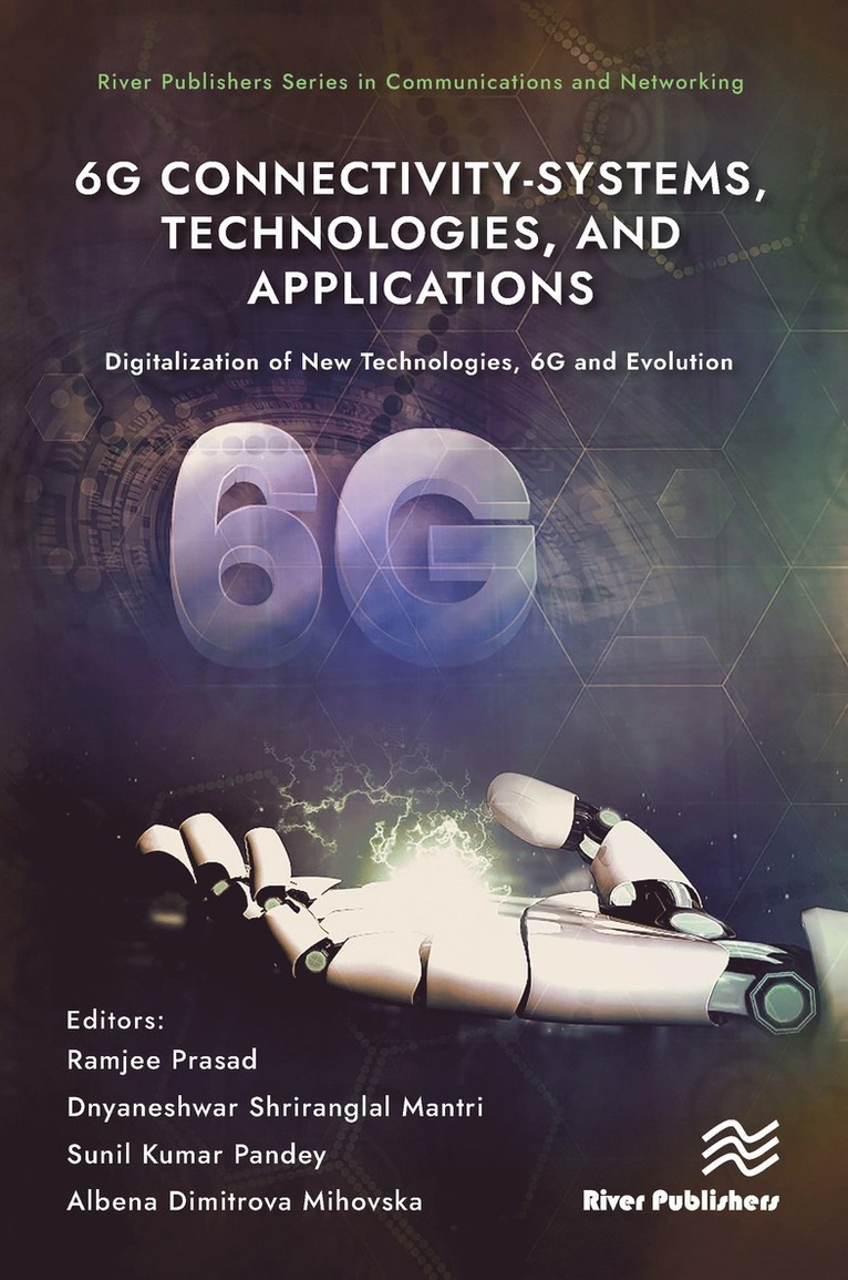 6G Connectivity-Systems, Technologies, and Applications 1