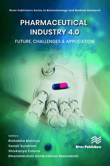 Rishabha Malviya, Sonali Sundram, Shivkanya Fuloria, Dhanalekshmi Unnikrishnan Meenakshi - Pharmaceutical industry 4.0: Future, Challenges & Application, Inbunden