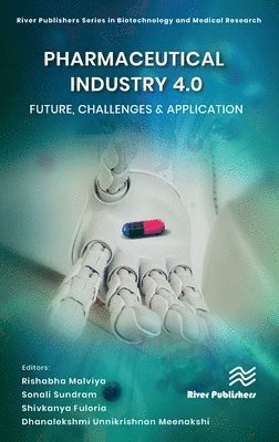 Pharmaceutical industry 4.0: Future, Challenges & Application 1