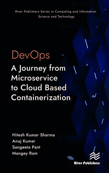 Hitesh Kumar Sharma, Anuj Kumar, Sangeeta Pant, Mangey Ram - DevOps: A Journey from Microservice to Cloud Based Containerization, Inbunden