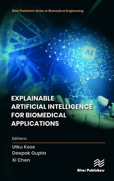 bokomslag Explainable Artificial Intelligence for Biomedical Applications