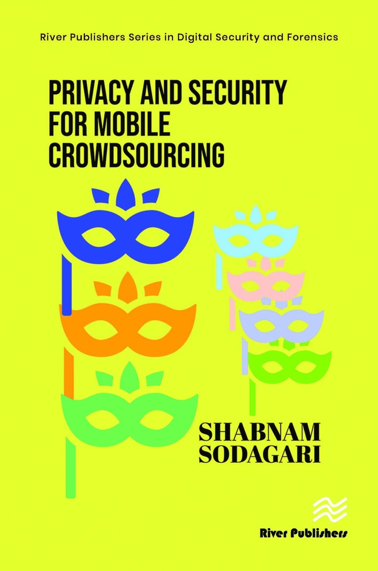 Shabnam Sodagari - Privacy and Security for Mobile Crowdsourcing, Inbunden
