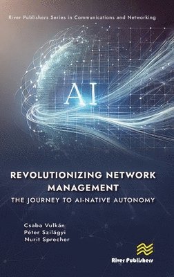 Revolutionizing Network Management: The Journey to AI-native Autonomy