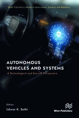 Ishwar K. Sethi - Autonomous Vehicles and Systems, Inbunden