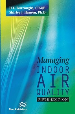 Managing Indoor Air Quality, Fifth Edition 1