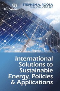 bokomslag International Solutions to Sustainable Energy, Policies and Applications