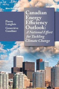 bokomslag Canadian Energy Efficiency Outlook