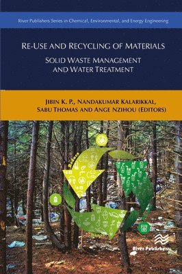 Ange Nzihou, Sabu Thomas, Nandakumar Kalarikkal, K.P. Jibin - Re-Use and Recycling of Materials, Häftad