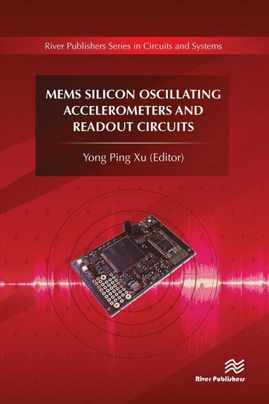 bokomslag MEMS Silicon Oscillating Accelerometers and Readout Circuits