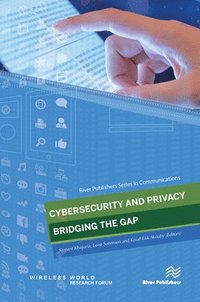 bokomslag Cybersecurity and Privacy - Bridging the Gap