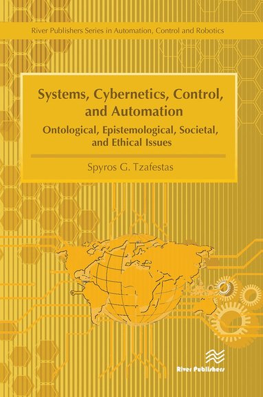 Spyros G. Tzafestas - Systems, Cybernetics, Control, and Automation, Häftad