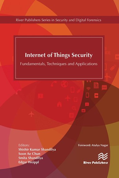 Shishir K. Shandilya, Soon Ae Chun, Smita Shandilya - Internet of Things Security, Häftad