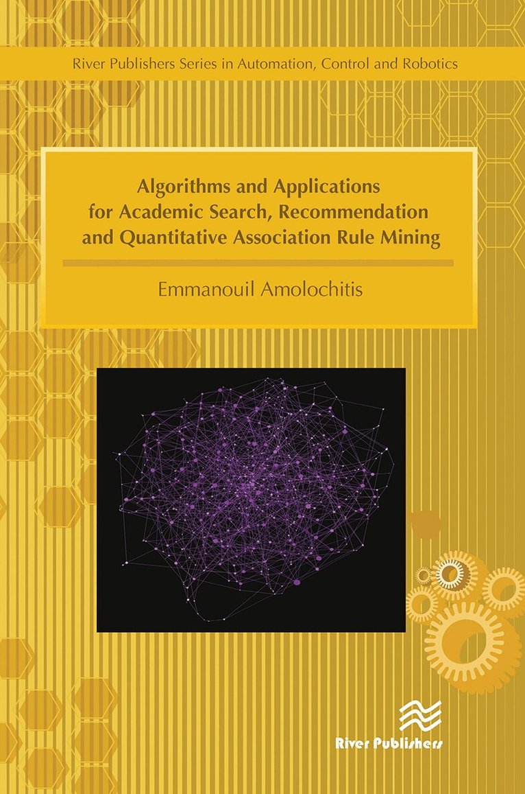 Emmanouil Amolochitis - Algorithms and Applications for Academic Search, Recommendation and Quantitative Association Rule Mining, Häftad. Tillgänglighet: Lägg i varukorg