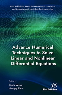 bokomslag Advance Numerical Techniques to Solve Linear and Nonlinear Differential Equations