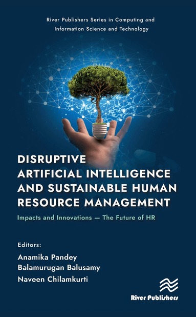 Anamika Pandey, Balamurugan Balusamy, Naveen Chilamkurti - Disruptive Artificial Intelligence and Sustainable Human Resource Management, Inbunden