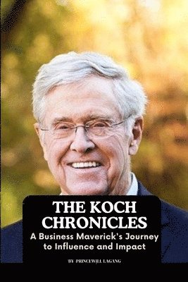 The Koch Chronicles 1