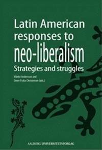 bokomslag Latin American Responses to Neo-Liberalism