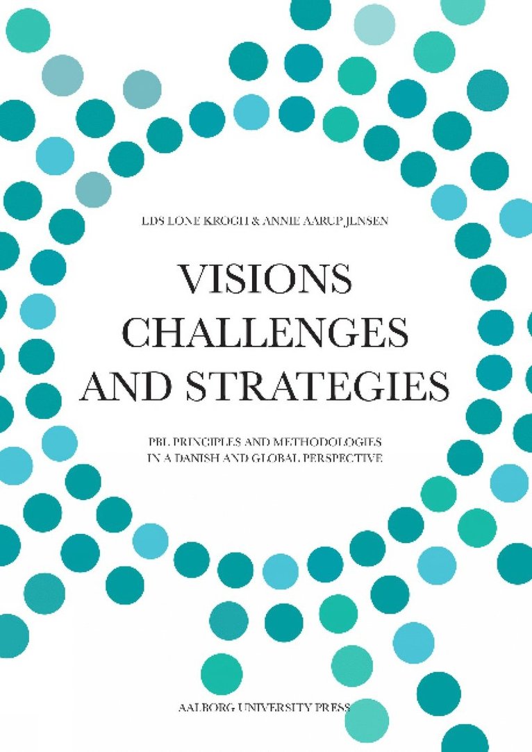 Lone Krogh, Annie Aarup Jensen - Visions, Challenges & Strategies, Häftad
