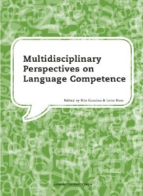 Multidisciplinary Perspectives on Language Competence 1