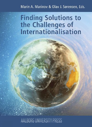 Marin A Marinov, Olav J Sorensen - Finding Solutions to the Challenges of Internationalisation, Häftad