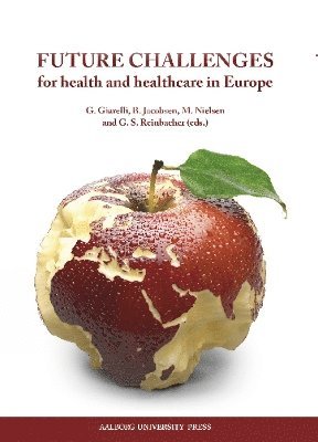 G Giarelli, B Jacobsen, M Nielsen, G S Reinbacher - Future Challenges, Häftad