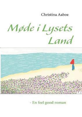 bokomslag Møde i Lysets Land