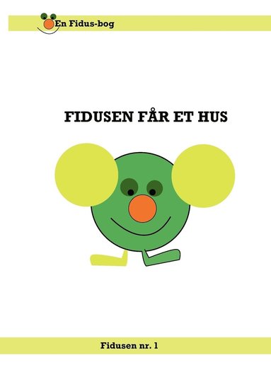 bokomslag Fidusen får et hus