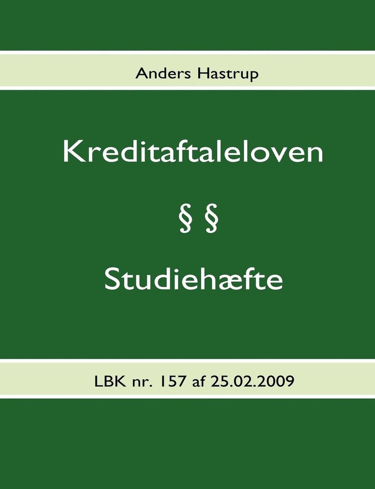Anders Hastrup - Kreditaftaleloven - Studiehæfte, Häftad