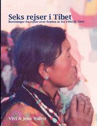 bokomslag Seks rejser i Tibet