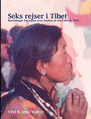 Seks rejser i Tibet 1