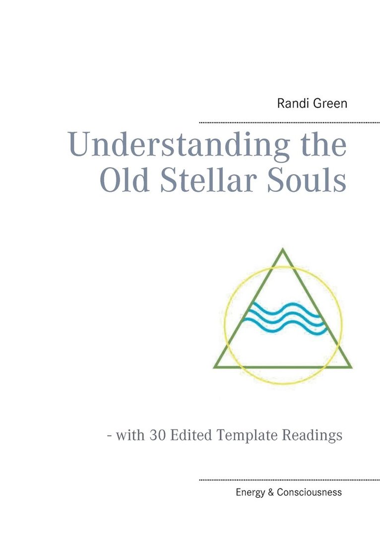 Randi Green - Understanding the Old Stellar Souls, Häftad