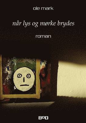 Ole Mark - Når lys og mørke brydes, Häftad