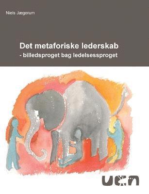 bokomslag Det metaforiske lederskab