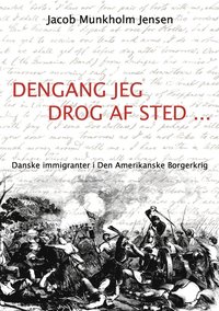 bokomslag Dengang jeg drog af sted ...