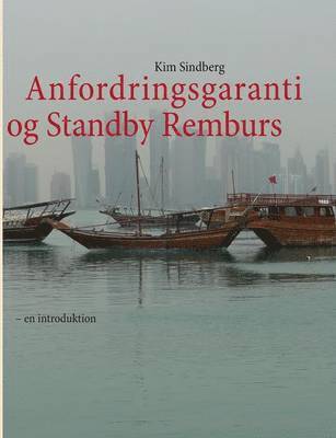 Kim Sindberg - Anfordringsgaranti og Standby Remburs, Häftad