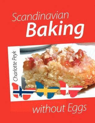 bokomslag Scandinavian Baking without Eggs