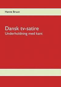 bokomslag Dansk tv-satire