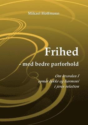 Frihed - med bedre parforhold 1