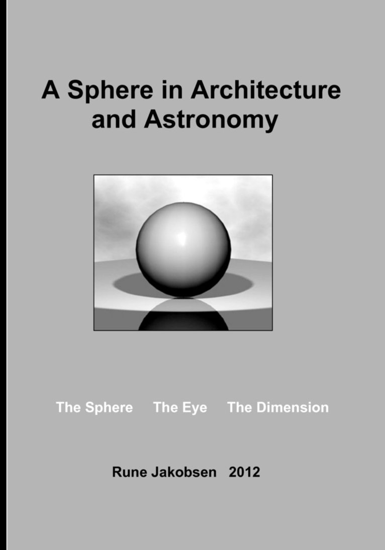Rune Jakobsen - Sphere in Architecture and Astronomy, Häftad