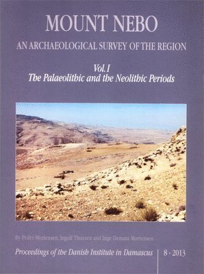 Mount Nebo. an Archaeological Survey of the Region