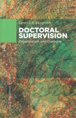 Søren S.E. Bengtsen, Soren S. E. Bengtsen - Doctoral Supervision, Häftad