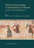 bokomslag Medieval Archaeology in Scandinavia &; Beyond