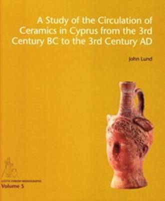 Study of the Circulation of Ceramics in Cyprus from the 3rd Century B.C to the 3rd Century A.D. 1