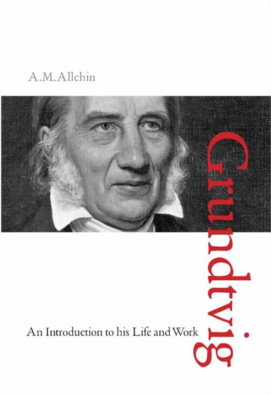 A M Allchin - N F S Grundtvig, Inbunden